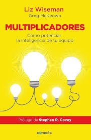 Libro Multiplicadores de Liz Wiseman